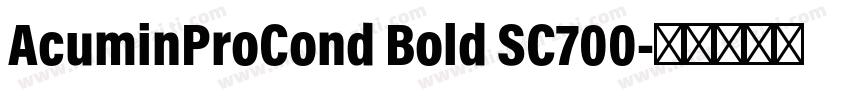 AcuminProCond Bold SC700字体转换